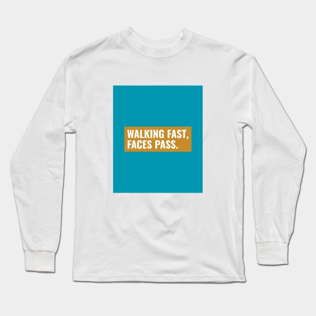 Walking fast, Faces pass - brown egg shell Long Sleeve T-Shirt by marko.vucilovski@gmail.com